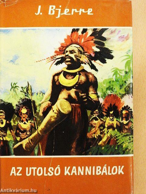 Az utolsó kannibálok