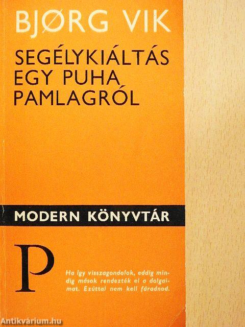 Segélykiáltás egy puha pamlagról