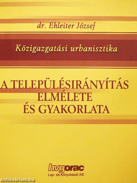 A településirányítás elmélete és gyakorlata