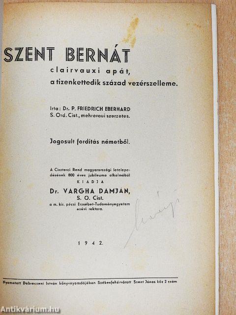 Szent Bernát clairvauxi apát, a tizenkettedik század vezérszelleme