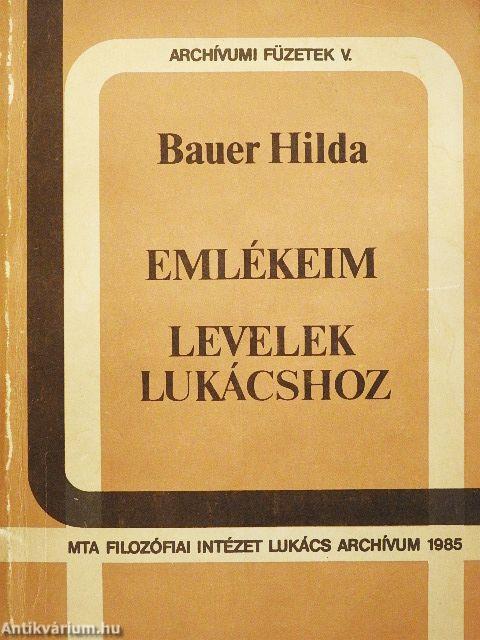 Emlékeim/Levelek Lukácshoz