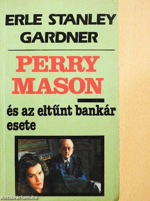 Perry Mason és az eltűnt bankár esete