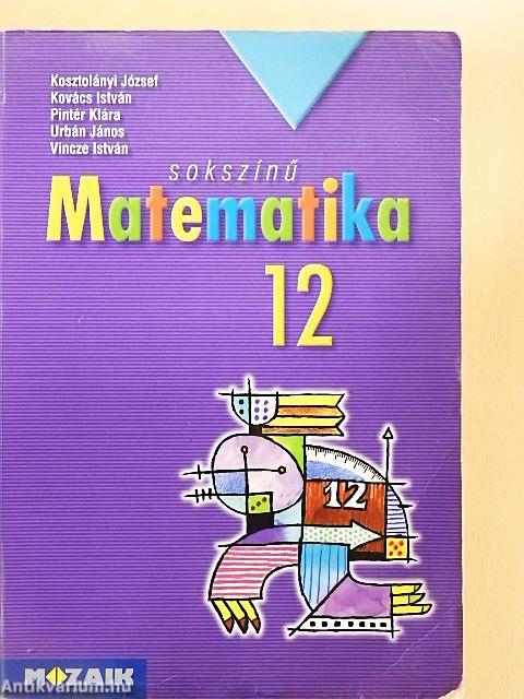 Sokszínű matematika 12.