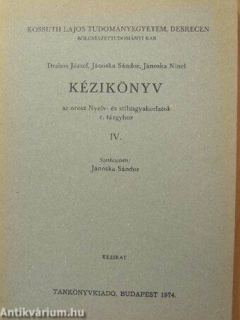 Kézikönyv az orosz nyelv- és stílusgyakorlatok c. tárgyhoz IV.