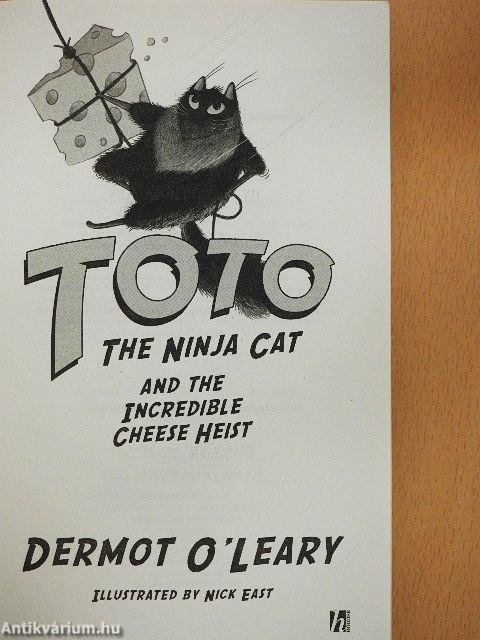 Toto the Ninja Cat and the Incredible Cheese Heist