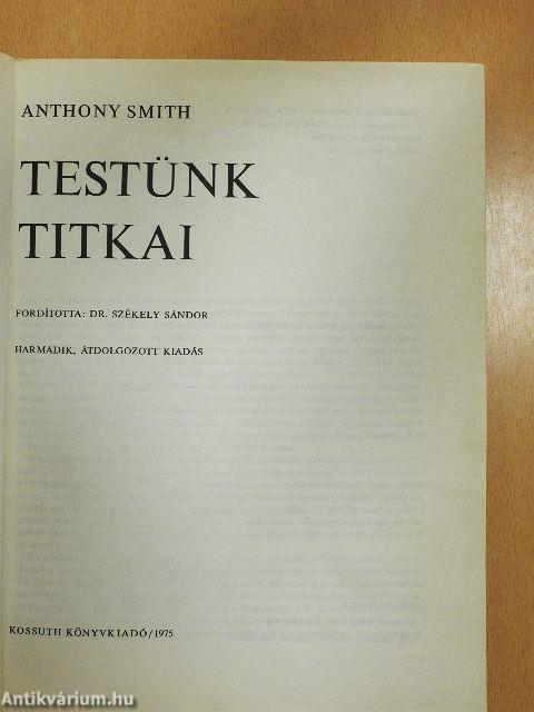 Testünk titkai