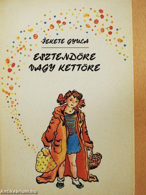 Esztendőre vagy kettőre