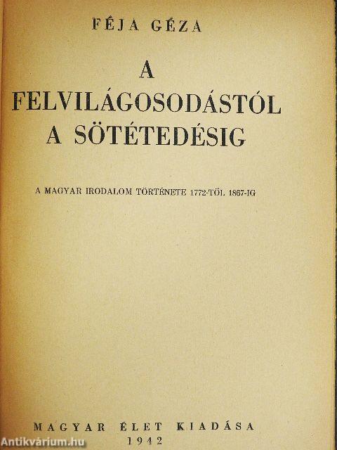 A felvilágosodástól a sötétedésig