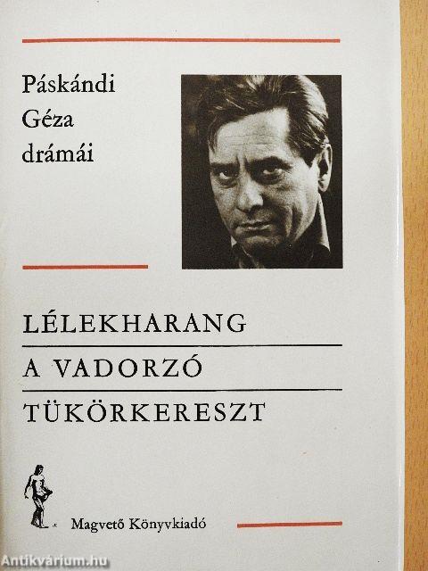 Lélekharang/A vadorzó/Tükörkereszt