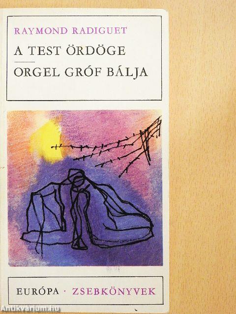 A test ördöge/Orgel gróf bálja