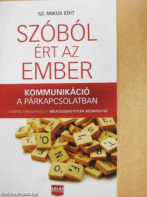 Szóból ért az ember