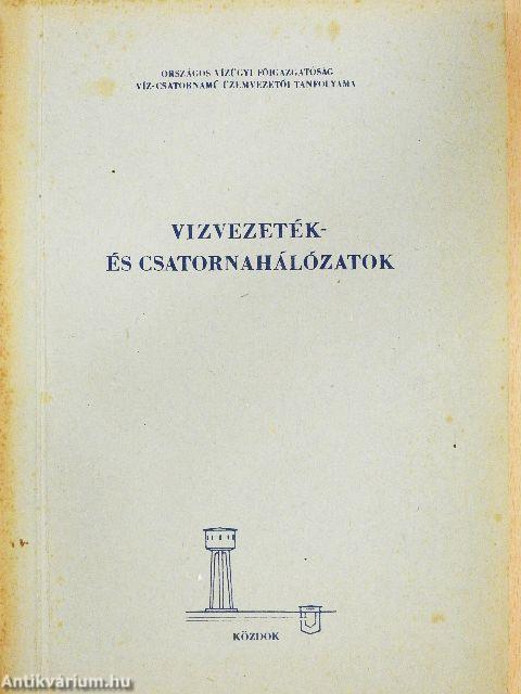 Vízvezeték- és csatornahálózatok