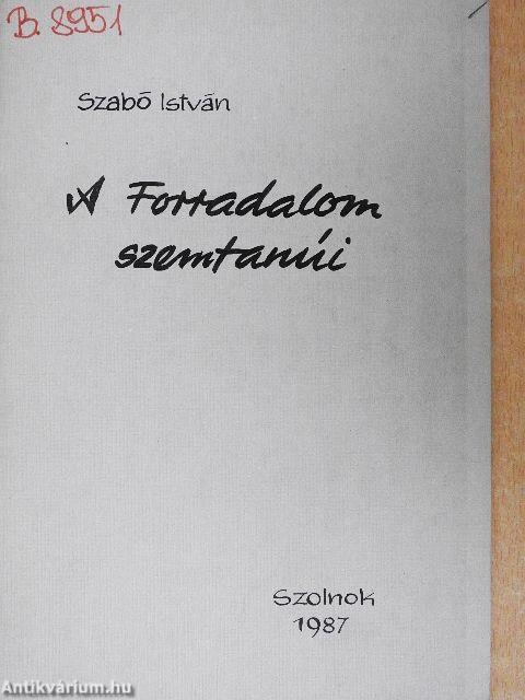 A Forradalom szemtanúi