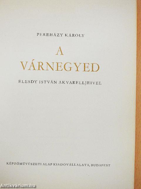 A Várnegyed