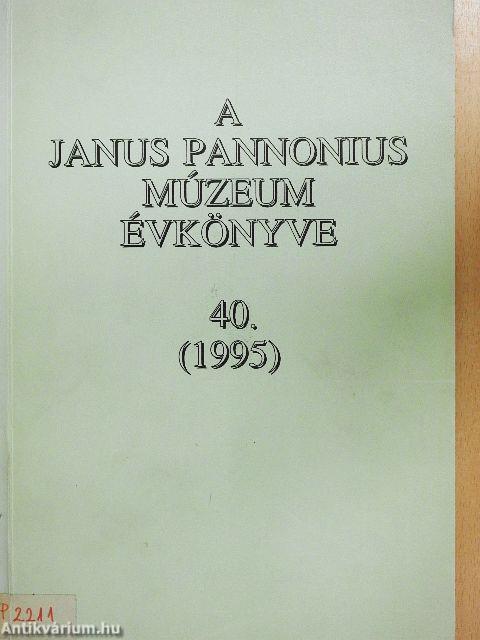 A Janus Pannonius Múzeum évkönyve 1995