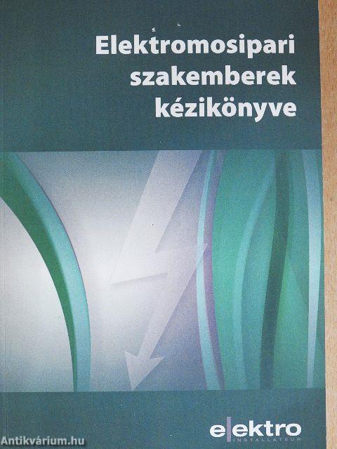 Elektromosipari szakemberek kézikönyve