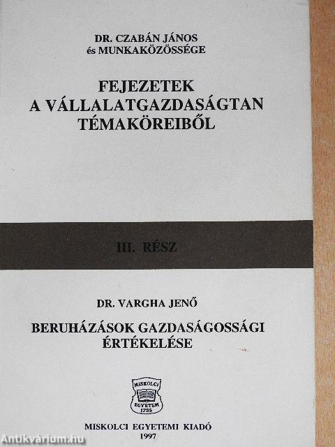 Fejezetek a vállalatgazdaságtan témaköreiből III./Beruházások gazdaságossági értékelése