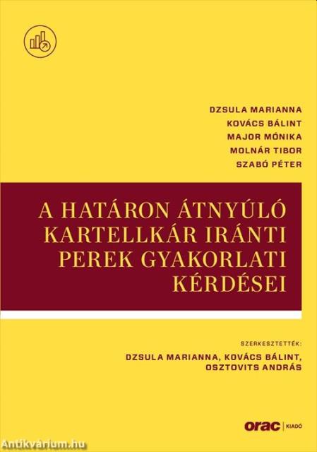 A határon átnyúló kartellkár iránti perek gyakorlati kérdései