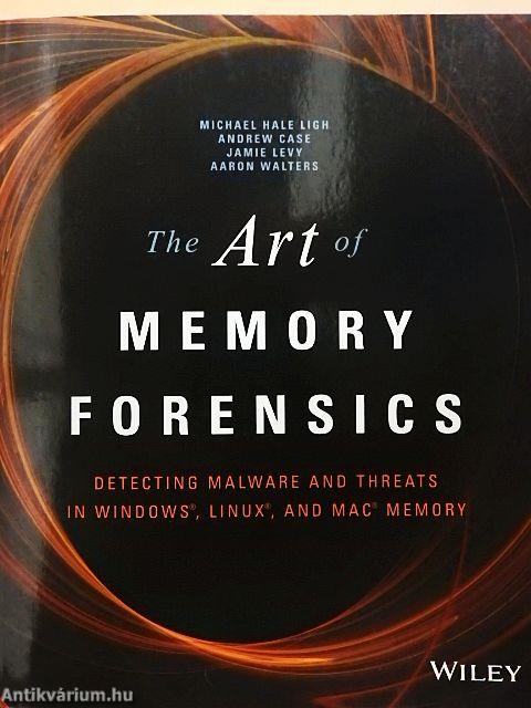 The Art of Memory Forensics