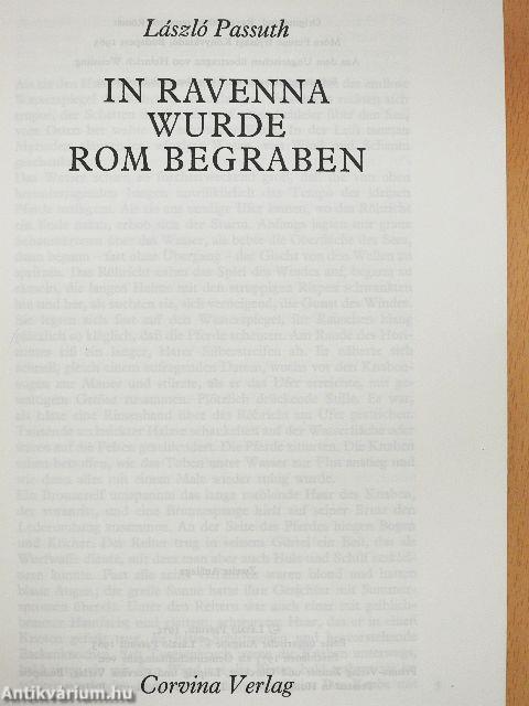 In Ravenna wurde Rom begraben