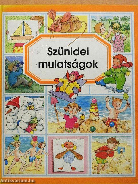 Szünidei mulatságok