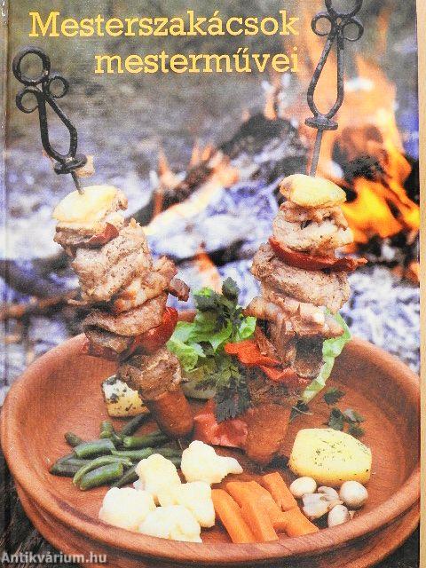 Mesterszakácsok mesterművei