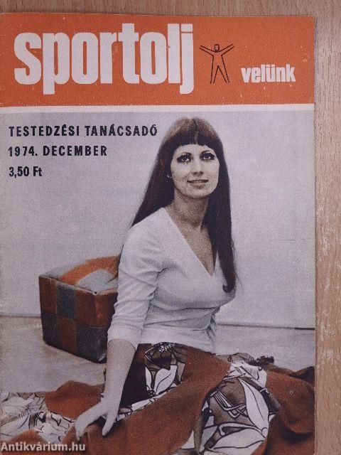 Sportolj Velünk 1974. december