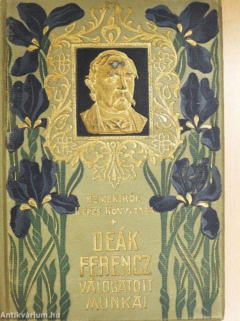 Deák Ferencz válogatott munkái