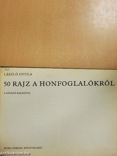 50 rajz a honfoglalókról