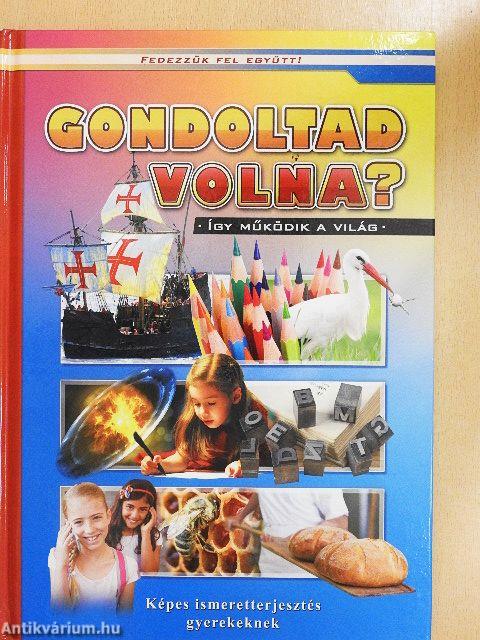 Gondoltad volna?