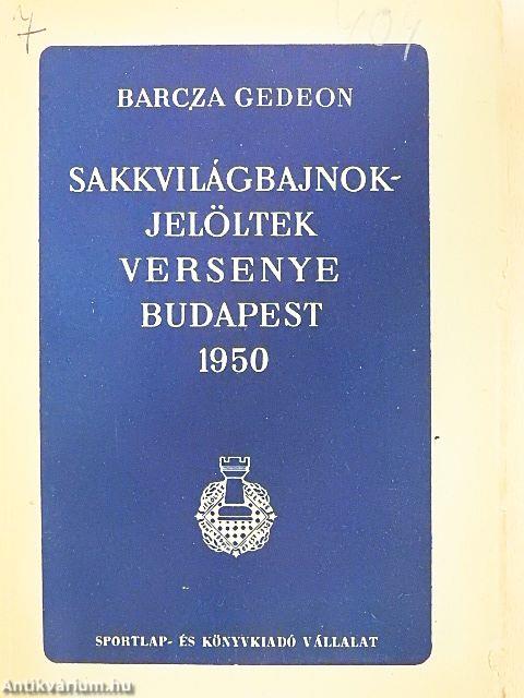 Sakkvilágbajnok-jelöltek versenye Budapest 1950