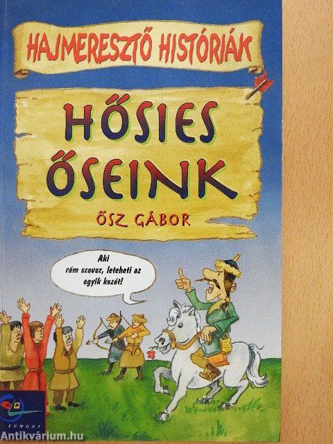 Hősies őseink