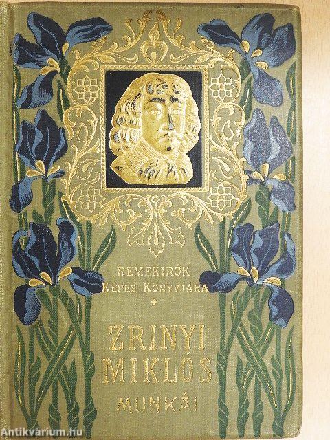 Gróf Zrinyi Miklós válogatott munkái