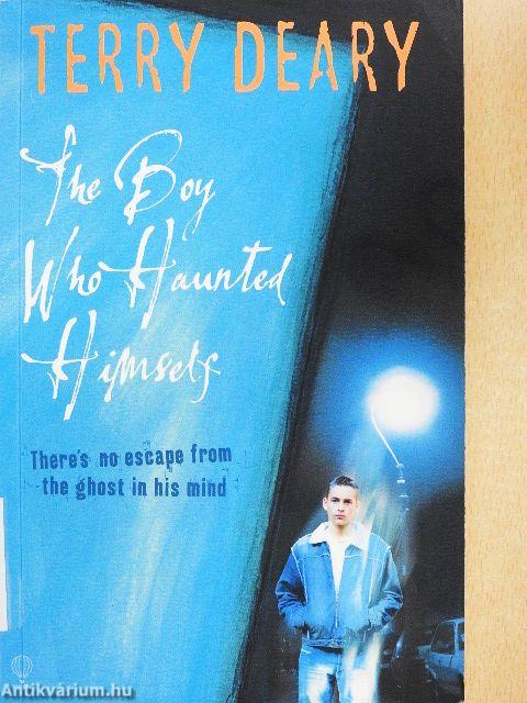 The Boy Who Haunted Himself