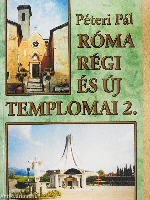 Róma régi és új templomai 2.