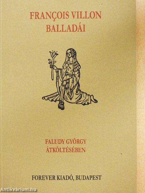 Francois Villon balladái Faludy György átköltésében