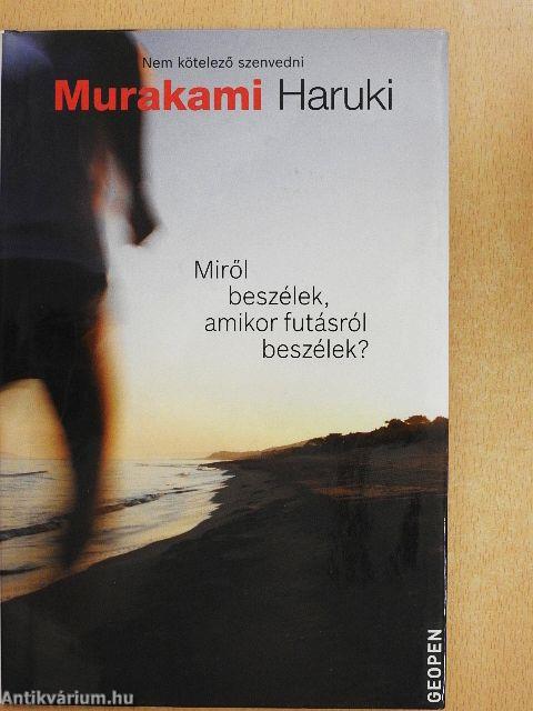 Miről beszélek, amikor futásról beszélek?