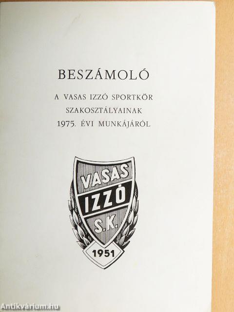 Beszámoló a Vasas Izzó Sportkör szakosztályainak 1975. évi munkájáról