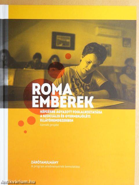 Roma emberek képzésbe ágyazott foglalkoztatása a szociális és gyermekjóléti ellátórendszerben