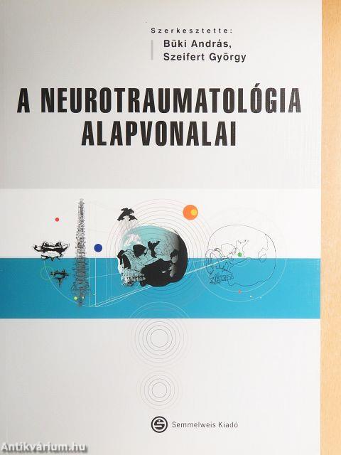 A neurotraumatológia alapvonalai