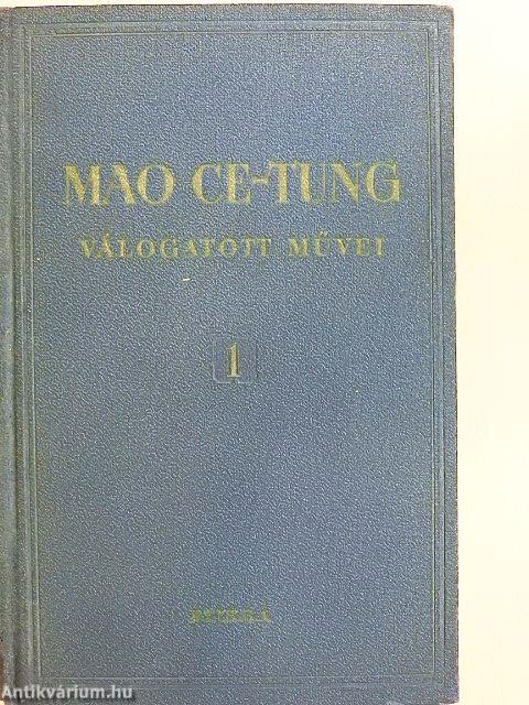 Mao Ce-Tung válogatott művei 1.