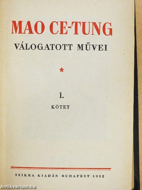 Mao Ce-Tung válogatott művei 1.