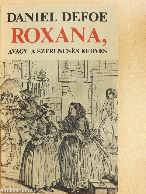 Roxana, avagy a szerencsés kedves