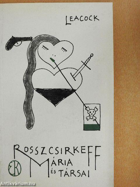 Rosszcsirkeff Mária és társai