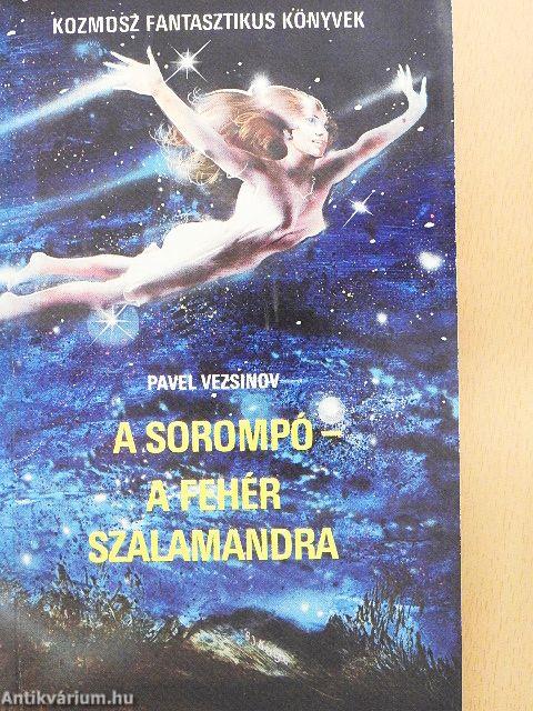 A sorompó/A fehér szalamandra