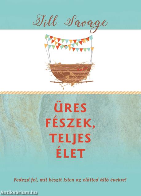 Üres fészek, teljes élet