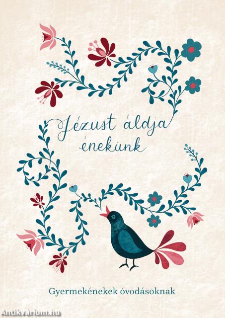 Jézust áldja énekünk