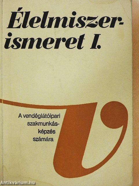 Élelmiszerismeret I.