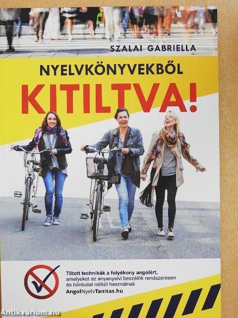 Nyelvkönyvekből kitiltva!