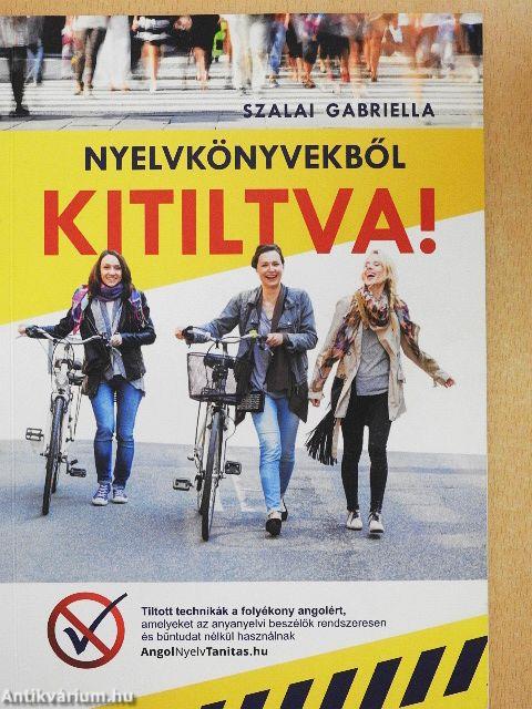 Nyelvkönyvekből kitiltva!